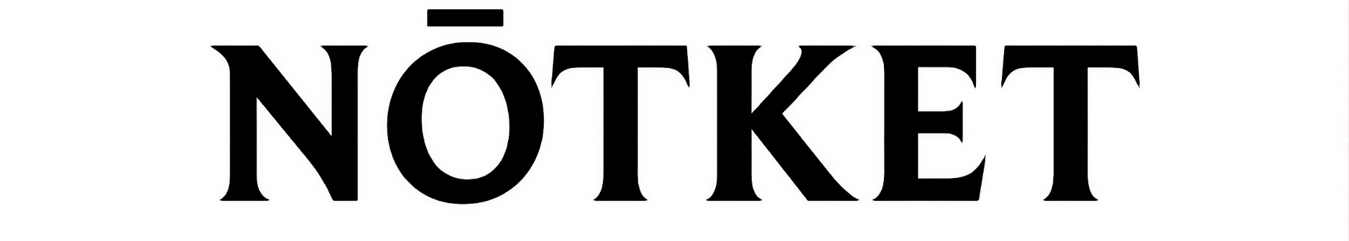 NŌTKET®
